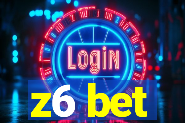 z6 bet